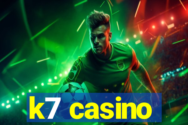 k7 casino